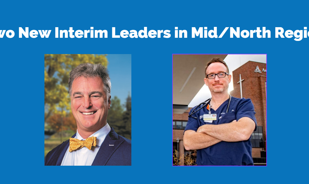 Two New Interim Leaders in Ascension Mid/North Region